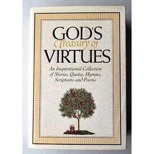 God's Treasury of Virtues : An Inspirational Collection of Stories, Quotes,...